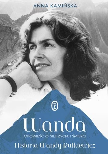 Wanda. Opowieść o sile życia i śmierci. Wanda. Opowieść o sile życia i śmierci.