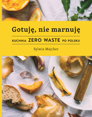 Gotuję, nie marnuję Gotuję, nie marnuję